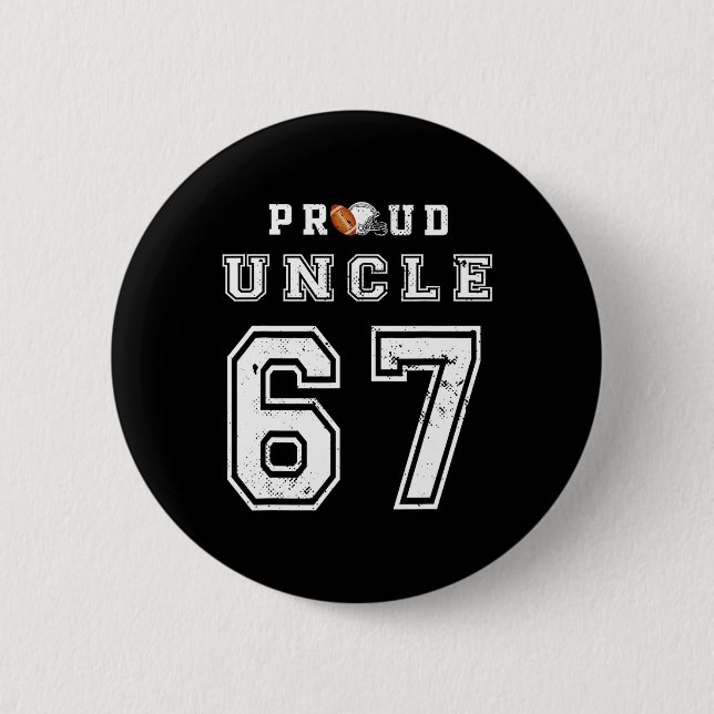 Custom Proud Footll Uncle Number 67 Personalized F Button (Front)