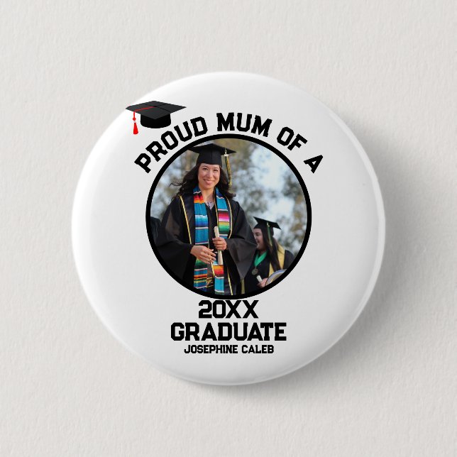 Custom Proud Mom of a Graduate Photo Button (Front)
