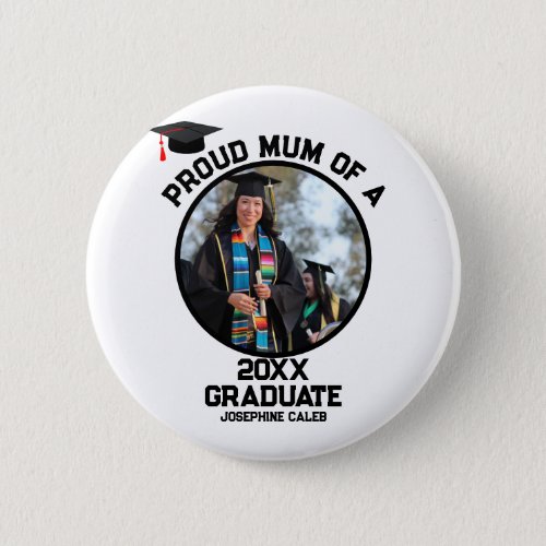 Custom Proud Mom of a Graduate Photo Button
