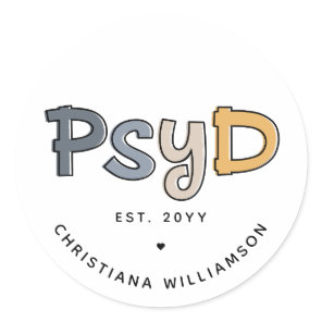 Custom PsyD Doctor of Psychology Psychologist Classic Round Sticker