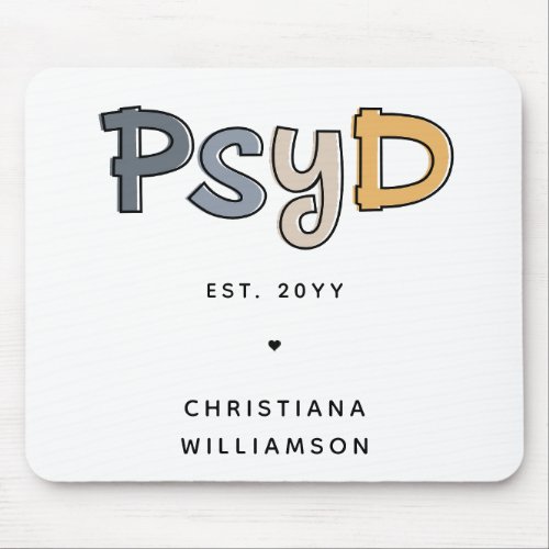 Custom PsyD Doctor of Psychology Psychologist Mouse Pad