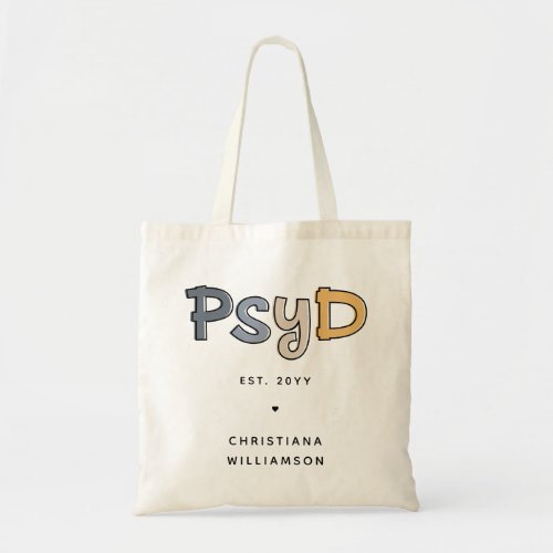 Custom PsyD Doctor of Psychology Psychologist Tote Bag