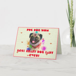 Custom Pug Mom Dog Best Crazy Dog Lady Ever Funny Thank You Card