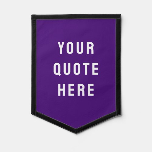 Custom Purple White Banner Personalized Your Quote Pennant