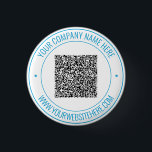 Custom QR Code and Custom Text Button Example<br><div class="desc">Custom Colors and Fonts - Create Your Own Design Personalized Button example with Your QR Code Scan Info and Name Website or Custom Text Branded Promotional Business Buttons template / Accessories Gifts / Badges - Add Your QR Code - Image or Logo / Name - Company / Website or E-mail...</div>