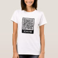 Custom QR Code Scan Info Your Funny T-Shirt | Zazzle