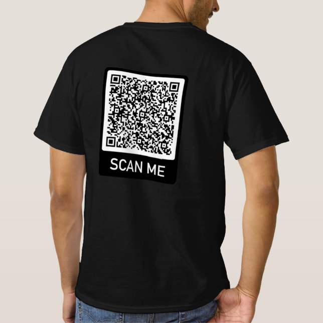 Custom QR Code Scan Info Your Funny T-Shirt Gift (Back)