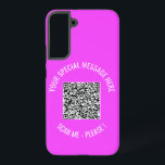 Custom QR Code Your Special Message Modern Gift Samsung Galaxy S22  Case<br><div class="desc">Choose Colors and Font - iPhone Cases Your Special QR Code Info and Custom Text Personalized Modern Phone Cases Gift - Add Your QR Code - Image or Logo - photo / Text - Name or other info / message - Resize and Move or Remove / Add Elements - Image...</div>