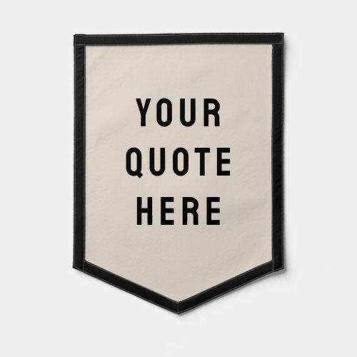 Custom Quote Banner Personalized Your Quote Wall Pennant