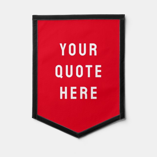 Custom Quote Banner Personalized Your Quote Wall Pennant (Front)