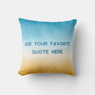 Custom Quote Beach Throw Pillow