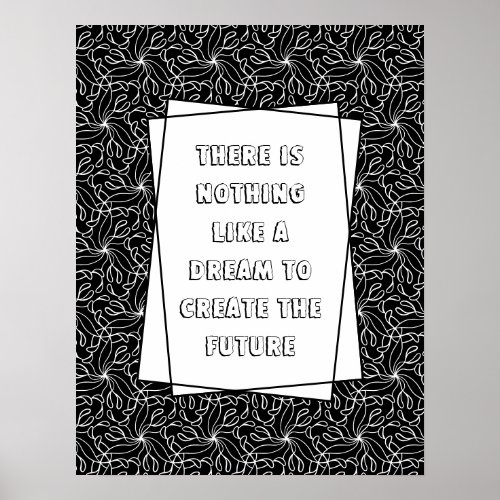 Custom Quote Black and White Poster