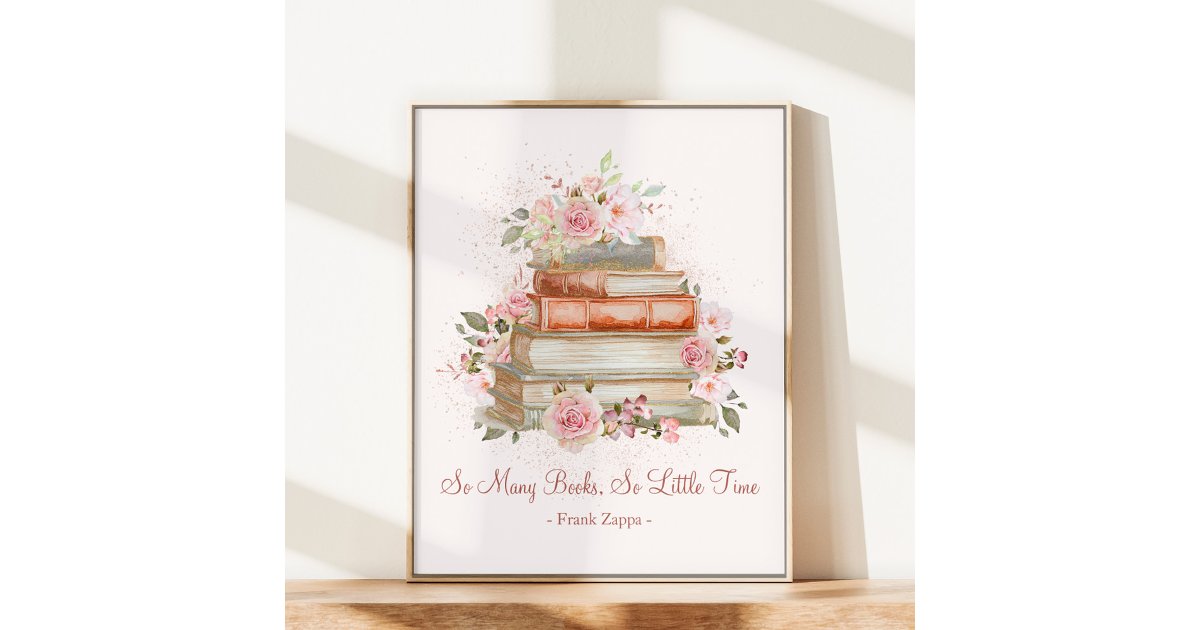 Custom Quote Books and Vintage Pink Roses Poster | Zazzle