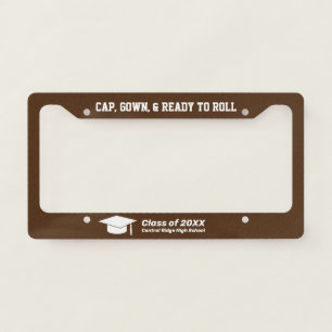 Custom Quote Cap, Gown & Ready, Graduation Vanity License Plate Frame