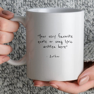 Custom quote - create your own coffee mug