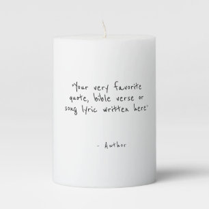 Custom quote - create your own  pillar candle