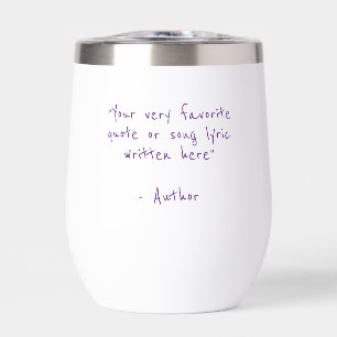 Custom quote - create your own purple thermal wine tumbler