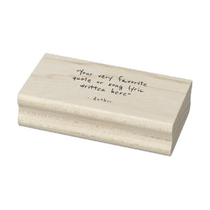 Custom quote - create your own  rubber stamp