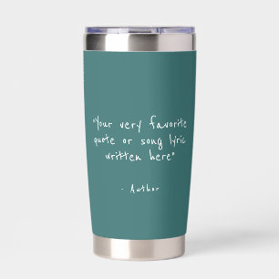 Custom quote - create your own teal insulated tumbler