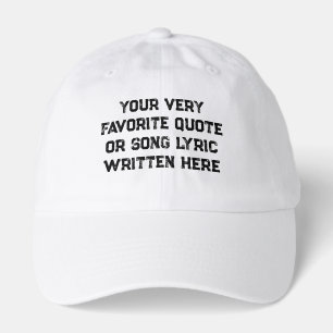 Custom quote - create your own white hat