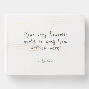 Custom quote - create your own  wooden box sign