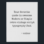 Custom Quote Faux Canvas Print - Create Your Own<br><div class="desc">Transform any quote into beautiful wall art! This custom quote print lets you create your own canvas with any inspirational saying, inside joke, or family motto. Printed on premium faux canvas material, it's a stylish and affordable alternative to traditional quotes canvas prints. A perfect faux canvas prints gift for birthdays,...</div>