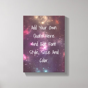 Custom quote, make your own canvas print