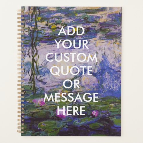 Custom Quote Monet Water Lilies Planner