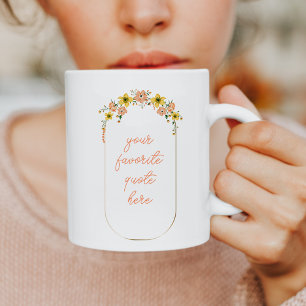 Custom Quote Mug Personalized Gifts for Her
