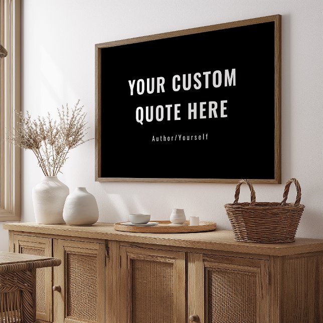 Custom Quote or Saying Best Friend Gift Black  Poster (Creator Uploaded)