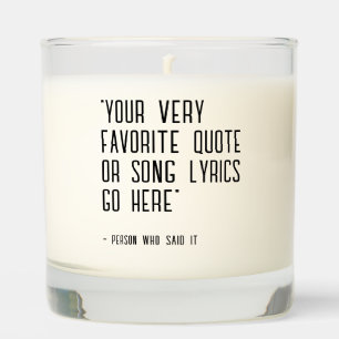 Custom quote or song lyrics - unique scented candle