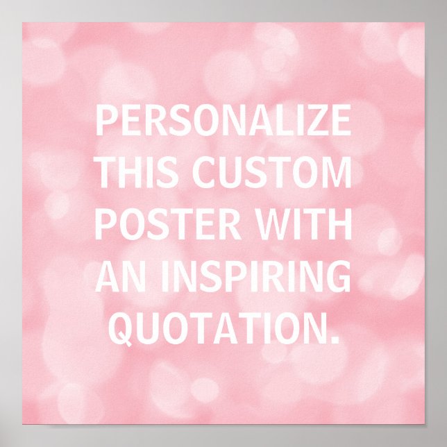 Custom Quote, Personalized poster, pink bubbles Poster (Front)