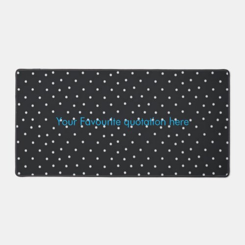 Custom Quote Polka Dot Desk Mat