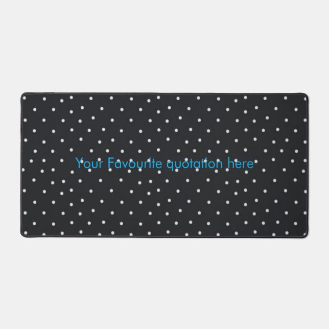 Custom Quote Polka Dot Desk Mat (Front)