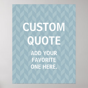 Custom Quote Poster, zigzag chevron Poster