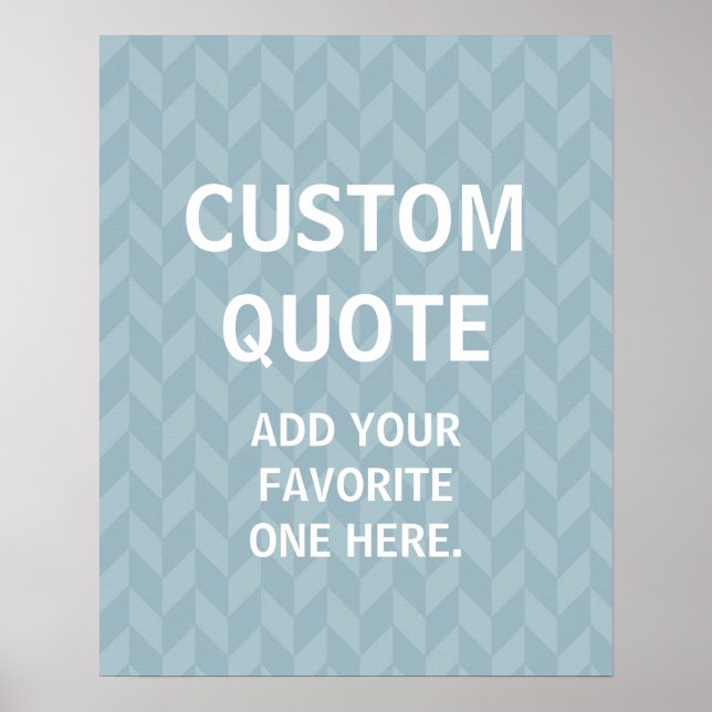 Custom Quote Poster, zigzag chevron Poster (Front)