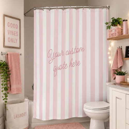 Custom Quote Preppy Coastal Cottage Bathroom Shower Curtain