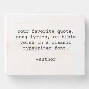 Custom Quote Print / Custom Quote Maker Wooden Box