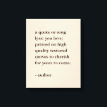 Custom Quote Print on Canvas<br><div class="desc">Custom quote print on high quality gallery wrap canvas.</div>