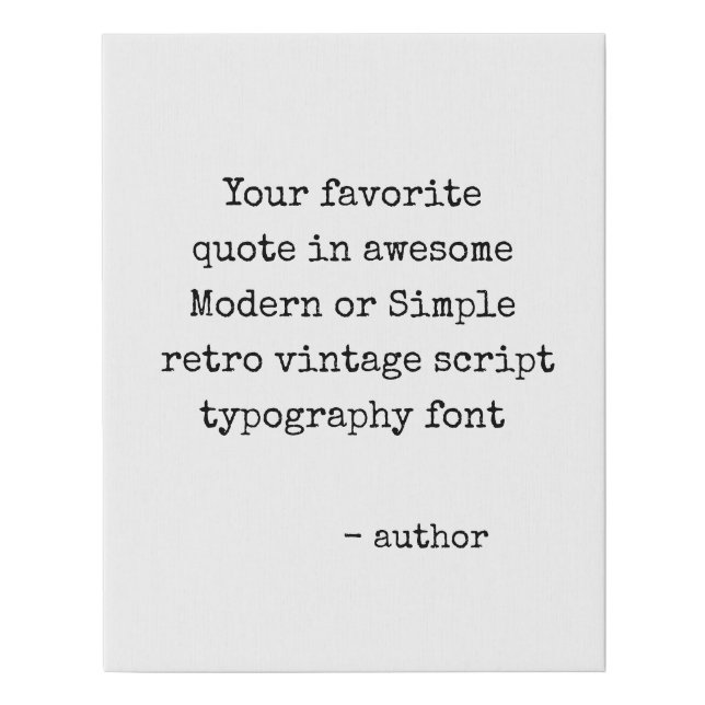 Custom quote print, Your Own personalized quote Faux Canvas Print (Front)