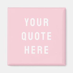 Custom Quote Saying Personalized Your Quote Here Magnet