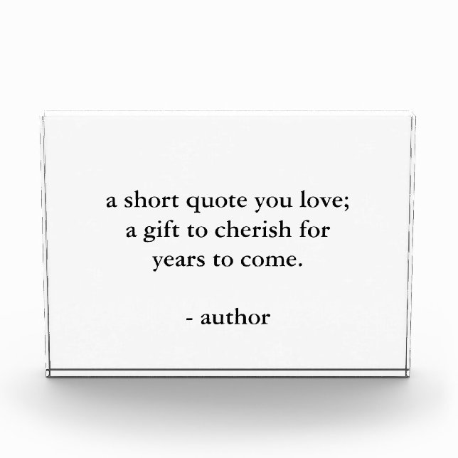 Custom Quote Sign Acrylic Photo Block (Front)