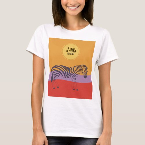 Custom quote zebra safari modern soul t_shirt