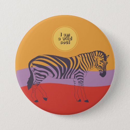Custom quote zebra safari modern wild soul button