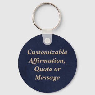 Custom Quotes Affirmations Or Message Keychain