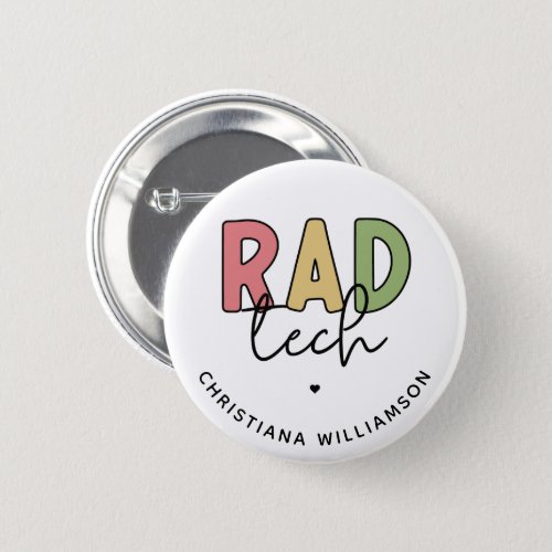 Custom Rad Tech Radiologic Technologist Radiology Button