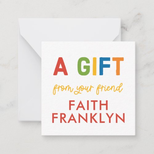 Custom Rainbow A GIFT FROM Gift Enclosure Note Card
