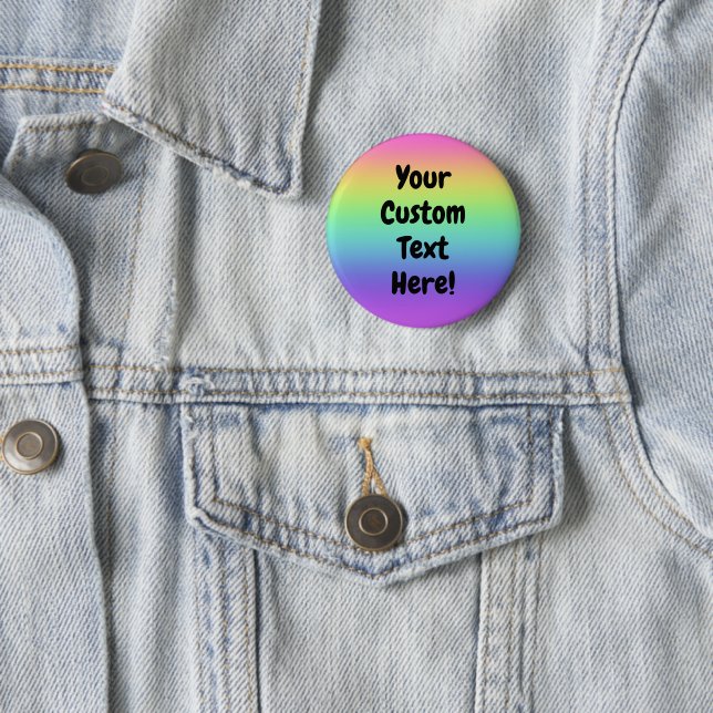 Custom Rainbow Pin-On Button (In Situ)