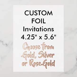 Custom Real Foil Invitations ROSE GOLD 4.25"x5.6"
