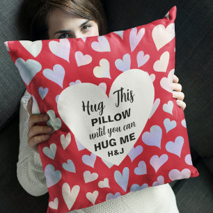 Custom Red Hug This Pillow Until You Can Hug Me